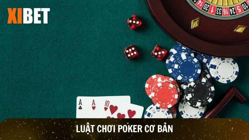 Poker có luật chơi được quy định rõ ràng